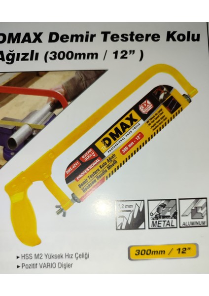Dmax Demir Testere Kollu Ağızlı 300 mm