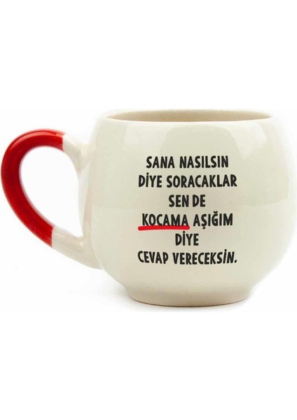 Metrashop Tasarım Kocama Aşığım Diye Cevap Vereceksin Krem Parlak Balon Kupa (Kırmızı Kulp) - Hediye Seramik Kupa