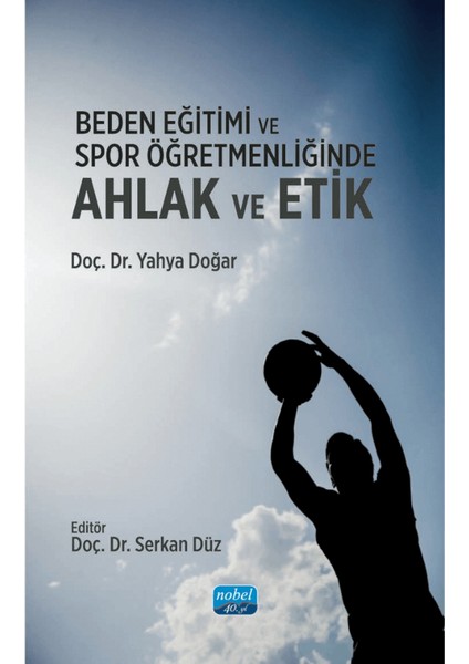 Beden Eğitimi ve Spor Öğretmenliğinde Ahlak ve Etik