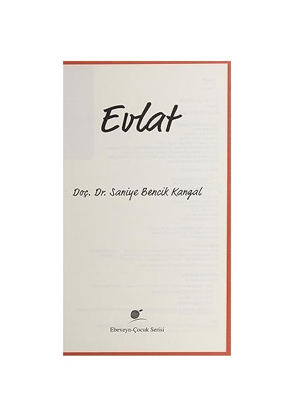 Evlat - Saniye Bencik Kangal