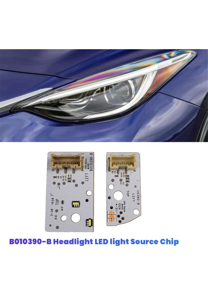 2 Adet/takım Far LED Kartı Infiniti QX30 Q30 2017-2019 Yüksek Sürüm Işık Drl Dönüş Sinyali Kaynak Çipi B010390-B L (Yurt Dışından)