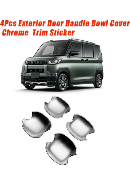4 Adet Dış Kapı Kolu Kase Kapağı Krom Mitsubishi Delica Mini 2023 2024 Için Kapı Dış Kol Trim Etiket (Yurt Dışından)