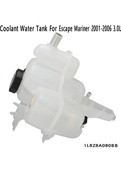 Soğutma Suyu Tankı Motor Soğutma Suyu Genleşme Tankı Ford Escape Mariner 2001-2006 3.0l 1L8Z8A080BB (Yurt Dışından) fırsatları