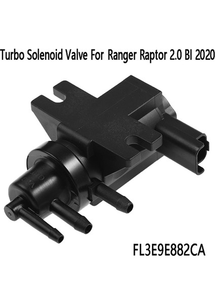 Turbo Boost Basınç Solenoid Valfi Turbo Solenoid Valfi FL3E9E882CA Ford Ranger Raptor 2.0 Bı 2020 Için (Yurt Dışından) fırsatları