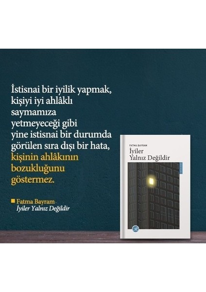 İyiler Yalnız Değildir - Fatma Bayram