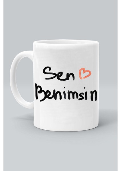 Sen Benimsin Sevgililer Günü Tasarım Baskılı Beyaz Kupa Bardak