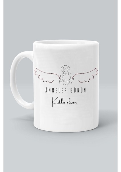 Melek Annem Anneler Günün Kutlu Olsun Baskılı Beyaz Kupa Bardak