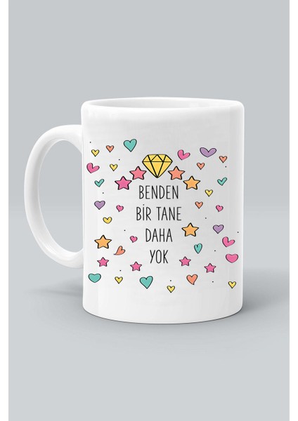 Benden Bir Tane Daha Yok Renkli Kalpler Baskılı Beyaz Kupa Bardak