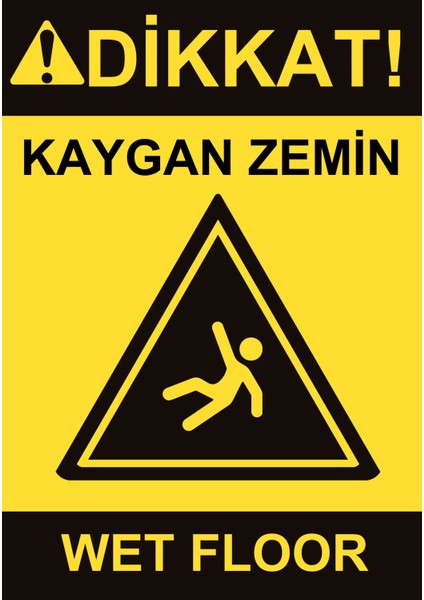 35 x 50 Dikkat Kaygan Zemin Uyarı Levhası 3 mm Dekota / Forex Üzerine Folyo Baskı