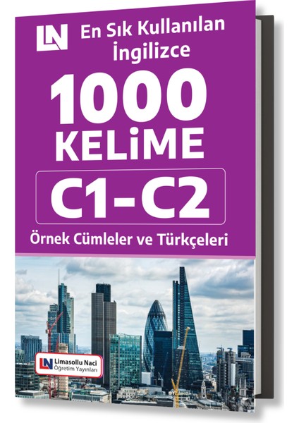 İngilizce Kelime Kitabı C1-C2 - En Sık Kullanılan 1000 Kelime, 2000 Örnek Cümle Ve Türkçeleri
