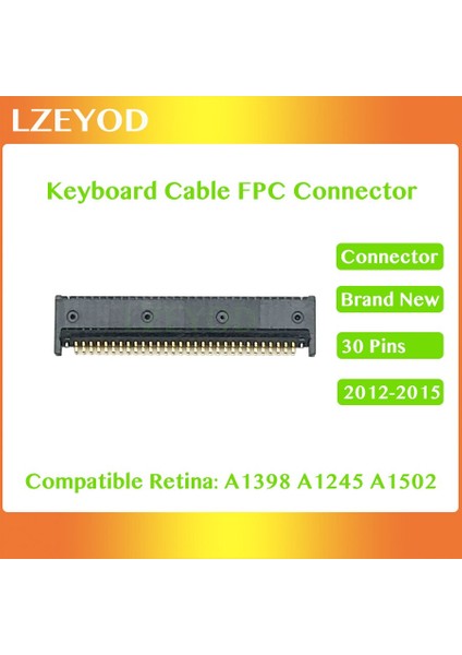 Yeni A1398 A1425 A1502 Klavye Kablosu Fpc Konektörü 30 Pin Macbook Pro Retina 13 (Yurt Dışından) fiyatları