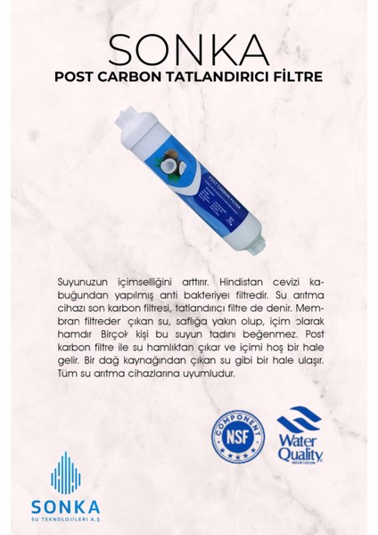 Sonka Tatlandırıcı Filtre Post Karbon Filtre