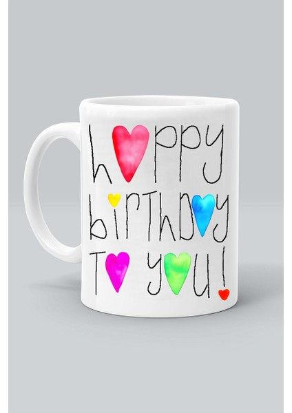 Happy Bırthday To You Doğum Günün Kutlu Olsun Baskılı Beyaz Kupa Bardak