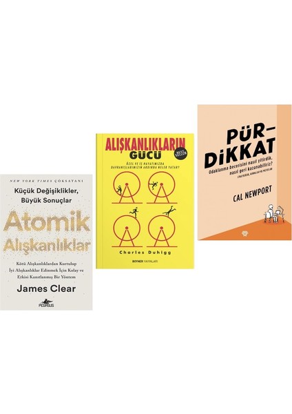 Atomık Alıskanlıklar + Alıskanlıkların Gucu + Pur Dıkkat = 3 Set