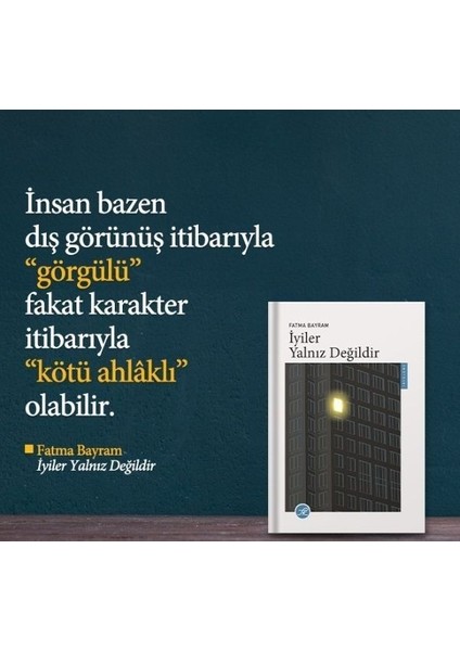İyiler Yalnız Değildir - Fatma Bayram