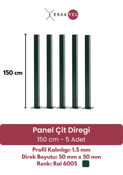 Ersa Panel Çit Direği Aksesuarlı 150CM (5 Adet) 50X50 - 1.50MM Yeşil Renk