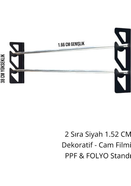 Yer Kaplamayan 2'li Cam Filmi Rafı 1.52CM Ppf & Folyo Takılabilir