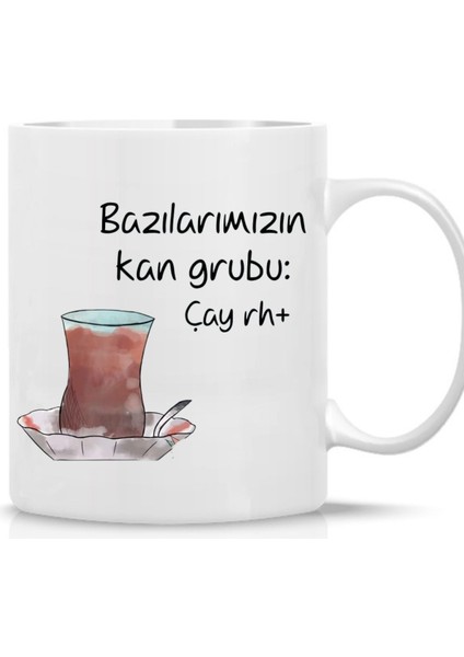 Handesevim Bazılarımızın Kan Gurubu Çay Rh+ Baskılı Kupa
