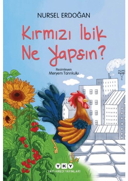Kırmızı İbik Ne Yapsın? - Nursel Erdoğan