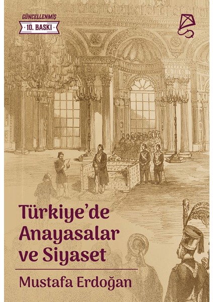 Türkiye’de Anayasalar ve Siyaset