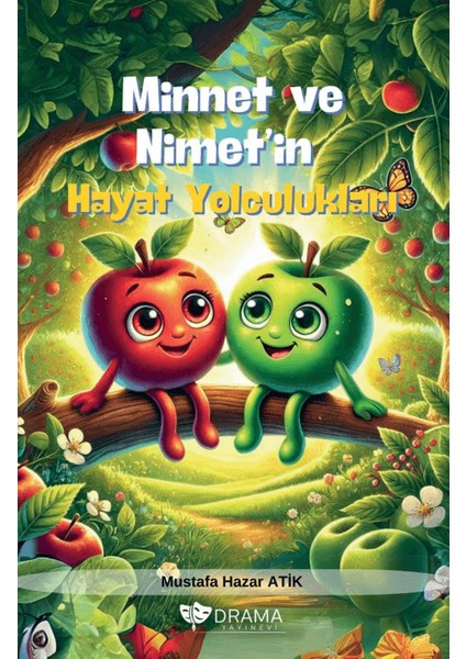 Minnet ve Nimet’in Hayat Yolculukları