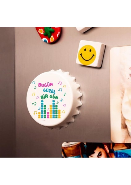 Bugün Güzel Bir Gün Baskılı Magnet Açacak