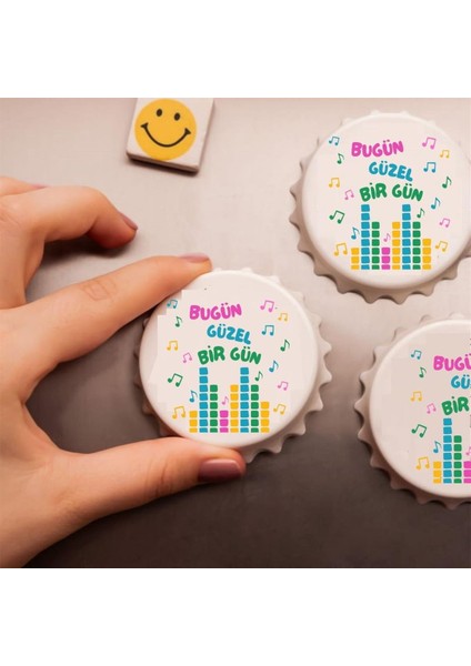 Bugün Güzel Bir Gün Baskılı Magnet Açacak