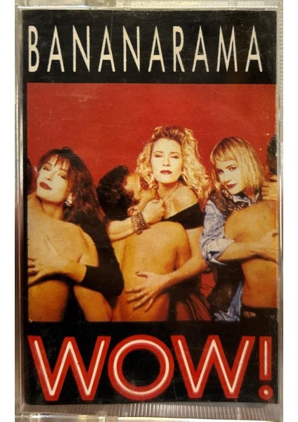 Kaset Bananarama – Wow! 1987 Baskı Kaset