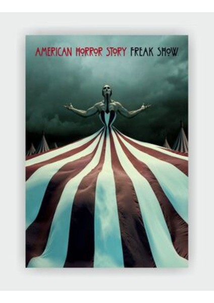Americanhorror Story: Freak Show Dizi Duvar Posteri - Kalın Kağıt - Çerçevesiz