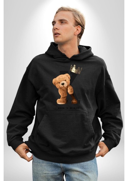 Kral Olmak Için Doğdum Oyuncak Ayı Kadın Erkek Baskılı Üç Iplik Siyah Kapüşonlu Hodie Sweatshirt modelleri