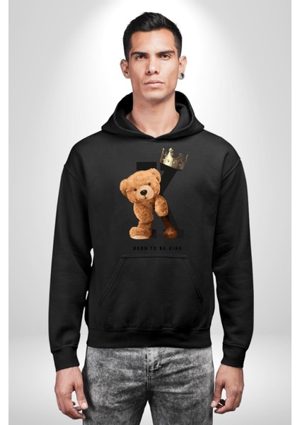 Kral Olmak Için Doğdum Oyuncak Ayı Kadın Erkek Baskılı Üç Iplik Siyah Kapüşonlu Hodie Sweatshirt fırsatları