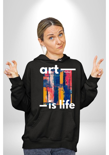 Sanat Hayattır Modern Art Kadın Erkek Baskılı Üç Iplik Siyah Kapüşonlu Hodie Sweatshirt