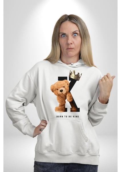 Kral Olmak Için Doğdum Oyuncak Ayı Kadın Erkek Baskılı Üç Iplik Beyaz Kapüşonlu Hodie Sweatshirt
