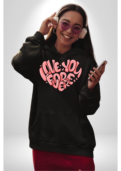 Seni Sonsuza Dek Seviyorum Kalp Kadın Erkek Baskılı Üç Iplik Siyah Kapüşonlu Hodie Sweatshirt fiyatları