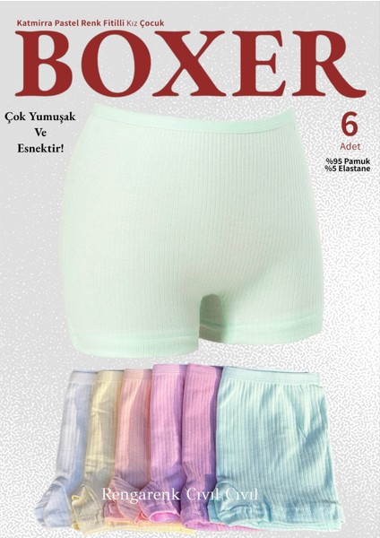 6'lıpastel Renk Fitilli Kız Çocuk Boxer (6'lı Lastik Hediye) Tutku Dondeza Yetkili Satıcı