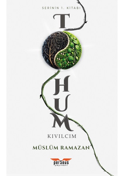 Tohum: Kıvılcım - Müslüm Ramazan - Perseus Yayınevi