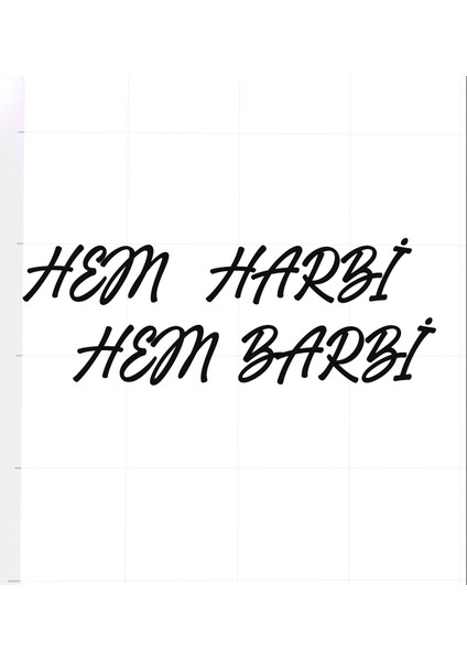 Hem Harbi Hem Barbi ,araba , Motor, Laptop,kask, Oto Stickeri