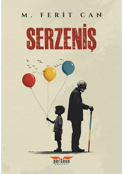 Serzeniş - M. Ferit Can, Perseus Yayınevi