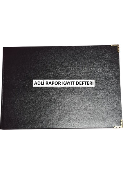 Adli Rapor Kayıt Defteri 001 - 200 Numaralı
