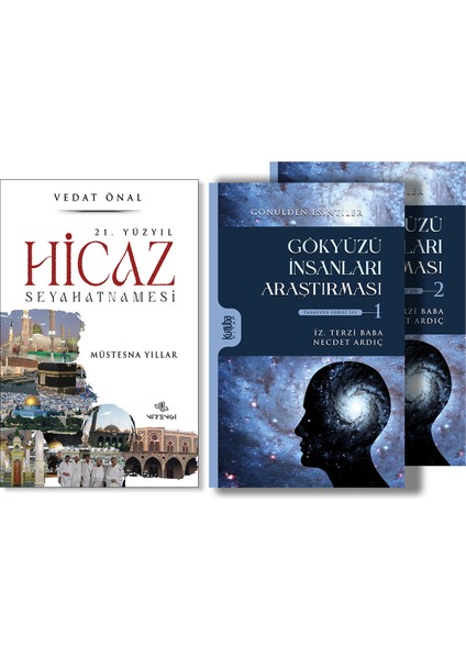 21. Yüzyıl Hicaz Seyahatnamesi - Gökyüzü Insanları Araştırması (2 Cilt)