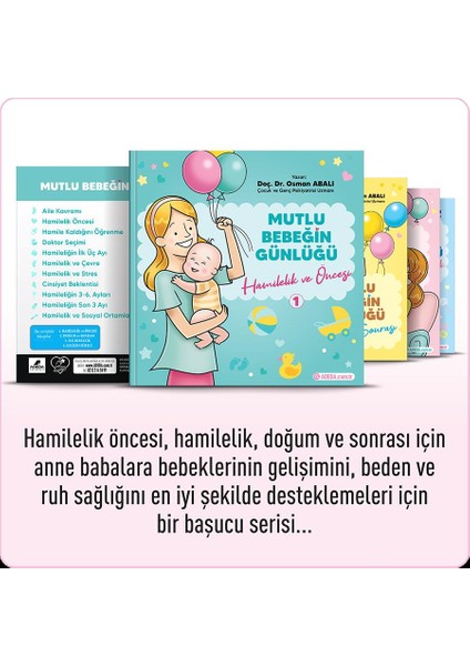 Osman Abalı Dikkati Güçlendirme Seti 1 Yaş + Mutlu Bebeğin Günlüğü 4 Kitaplık Set indirimleri