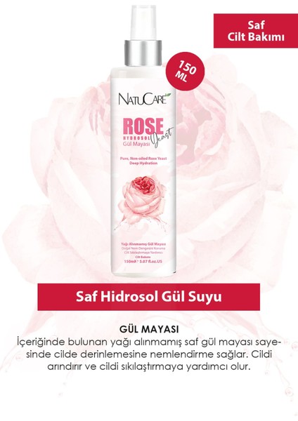 Natucare Yoğun Besleyici ve Cilt Sıkılaştırmaya Yardımcı %100 Saf ve Doğal Hidrosol Gül Mayası 150ML