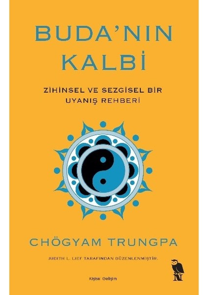 Buda’nın Kalbi Zihinsel ve Sezgisel Bir Uyanış Rehberi - Chögyam Trungpa
