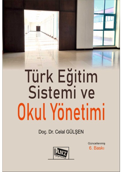 Türk Eğitim Sistemi ve Okul Yönetimi