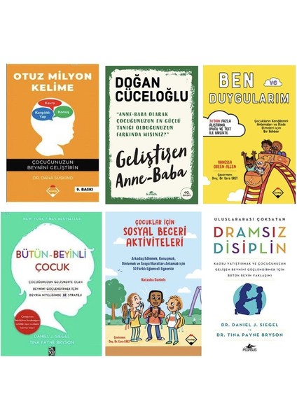 Otuz Milyon Kelime + Gelistren Anne Baba +Ben Duygularim +Butun Beyinli Cocuk + Sosyal Beceri Aktiviteleri + Dramsiz Disiplin = 6 Set
