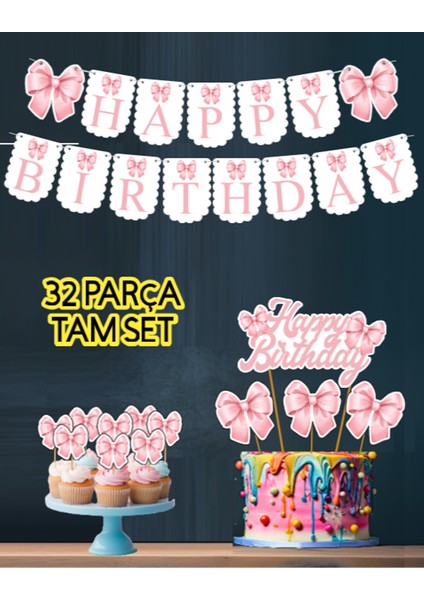 32 Parça Tam Set Pembe Fiyonk Kurdele Doğum Günü Süs Seti Banner+ Pasta Kürdanı+ Cupcake Süsü Seti