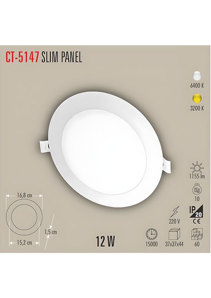 CT-5147 Eco 12W Panel LED Armatür / Günışığı fiyatları