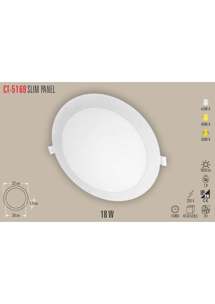 CT-5169 18W Slim Panel Beyaz fiyatları