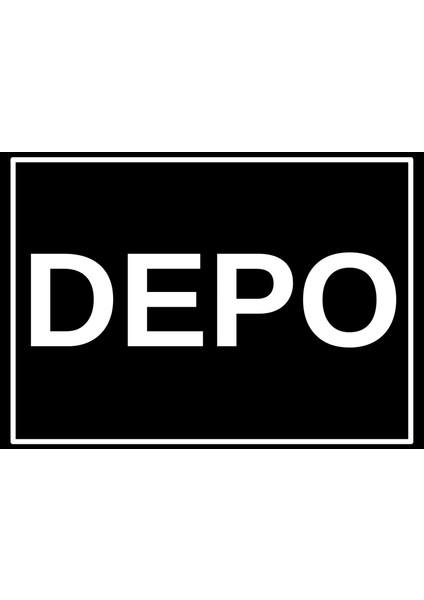 25 x 17,5 cm Depo Kapı Levhası 3 mm Dekota Üzerine Folyo Baskı