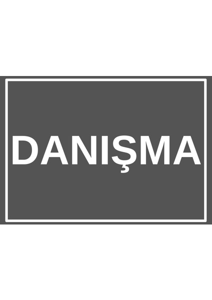 25 x 17,5 cm Danışma Kapı Levhası 3 mm Dekota ( Forex ) Üzerine Folyo Baskı